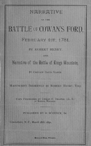 [Gutenberg 50137] • Narrative of the Battle of Cowan's Ford, February 1st, 1781 / and Narrative of the Battle of Kings Mountain